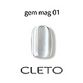 CLETO　ジェムマグ 01