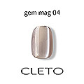 CLETO　ジェムマグ 04