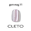 CLETO　ジェムマグ 11