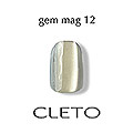 CLETO　ジェムマグ 12