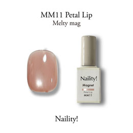 Naility!　メルティマグ MM11 ペタルリップ